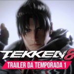 TEKKEN 8 | Trailer da TEMPORADA 1