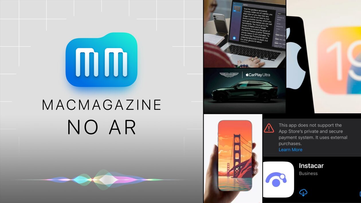 MacMagazine no Ar #631: iOS 19, acessibilidade, CarPlay Ultra, 20 anos do iPhone e muito mais!